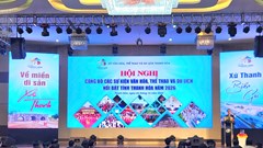 Thanh Hóa bứt tốc du lịch 2026 với 100 sự kiện văn hóa - thể thao - du lịch