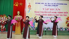 Trao truyền kỹ năng trình diễn, thực hành đàn và hát ca trù