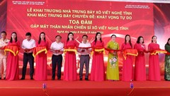 Khai trương Nhà trưng bày Xô viết Nghệ Tĩnh và gặp mặt thân nhân các chiến sĩ cách mạng