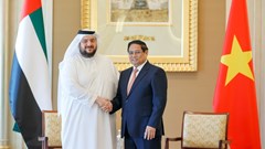Cơ hội, tiềm năng hợp tác đầu tư giữa Việt Nam và UAE là rất lớn