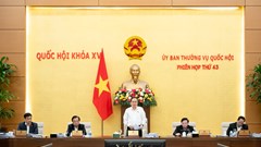 Khai mạc Phiên họp thứ 43 của Ủy ban Thường vụ Quốc hội