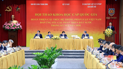 Hoàn thiện cấu trúc hệ thống pháp luật, tạo nền tảng pháp lý vững chắc thúc đẩy tăng trưởng kinh tế liên tục trên 10%