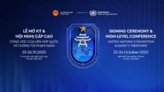 Sáng nay, khai mạc Lễ mở ký Công ước của Liên Hợp Quốc về chống tội phạm mạng