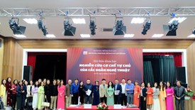 Hoàn thiện cơ chế tự chủ tại các đơn vị nghệ thuật công lập