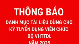  Danh mục tài liệu dùng cho kỳ tuyển dụng viên chức Bộ VHTTDL năm 2025