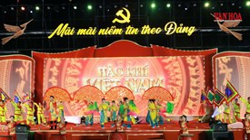 “Thái Nguyên mãi mãi niềm tin theo Đảng” - Từ vùng đất lịch sử đến khát vọng tương lai