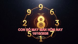 Con số may mắn hôm nay thứ 4 ngày 15.10.2025 của 12 con giáp