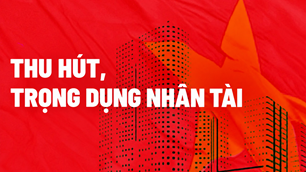  Trọng dụng nhân tài, thước đo văn hóa lãnh đạo