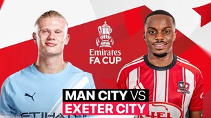 Nhận định trận đấu Man City vs Exeter City, 22h00 ngày 10.1: Man Xanh giải cơn khát chiến thắng