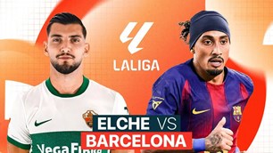 Nhận định trận đấu Elche vs Barcelona, 3h00 ngày 1.2: Khó cản Gã khổng lồ xứ Catalunya