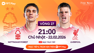 Link xem trực tiếp Nottingham vs Liverpool, 21h00 ngày 22.2, vòng 27 Ngoại hạng Anh