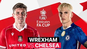 Nhận định trận đấu Wrexham vs Chelsea, 0h45 ngày 8.3: Sóng gió nơi đất khách