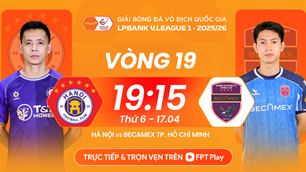 Link xem trực tiếp Hà Nội FC vs Becamex TP.HCM, 19h15 ngày 17.4, vòng 19 V.League