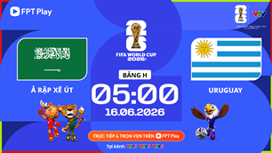 Link xem trực tiếp Saudi Arabia vs Uruguay, 5h00 ngày 16.6 - bảng H World Cup 2026
