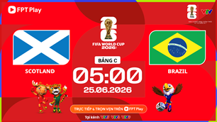 Link xem trực tiếp Scotland vs Brazil, 5h00 ngày 25.6 - bảng C World Cup 2026