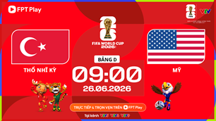 Link xem trực tiếp Thổ Nhĩ Kỳ vs Mỹ, 9h00 ngày 26.6 - bảng D World Cup 2026