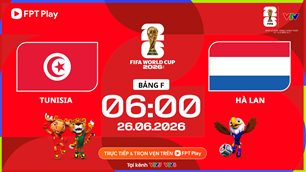 Link xem trực tiếp Tunisia vs Hà Lan, 6h00 ngày 26.6 - bảng F World Cup 2026