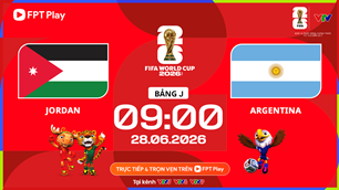 Link xem trực tiếp Jordan vs Argentina, 9h00 ngày 28.6 - bảng J World Cup 2026