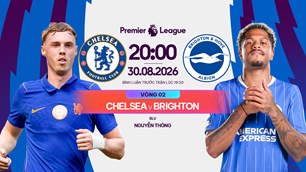 Link xem trực tiếp Chelsea vs Brighton, 20h00 ngày 30.8 - vòng 2 Ngoại hạng Anh 