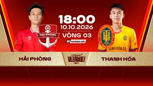 Link xem trực tiếp Hải Phòng vs Thanh Hóa, 18h00 ngày 10.10 - V.League 2026/27