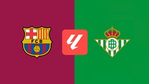 Nhận định trận đấu Real Betis vs Barcelona, 23h30 ngày 17.10: Lấy đà cho hai đại chiến