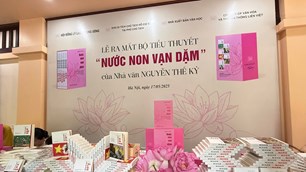 “Nước non vạn dặm”: Bộ tiểu thuyết đồ sộ về cuộc đời và sự nghiệp của Chủ tịch Hồ Chí Minh