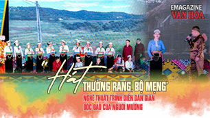 (Emagazine) “Hát Thường rang, Bộ mẹng” - nghệ thuật trình diễn dân gian độc đáo của người Mường