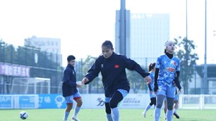 Đội tuyển nữ Việt Nam tích cực tập luyện trong chuyến tập huấn Trung Quốc