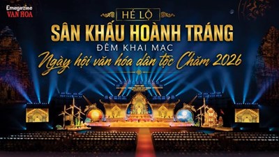 (Emagazine) Hé lộ sân khấu hoành tráng đêm khai mạc Ngày hội văn hóa dân tộc Chăm 2026