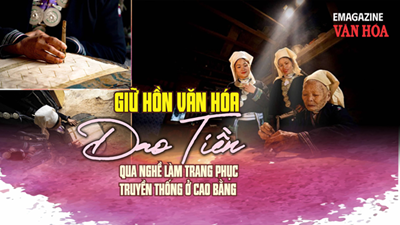 (Emagazine) Giữ hồn văn hóa Dao Tiền qua nghề làm trang phục truyền thống ở Cao Bằng