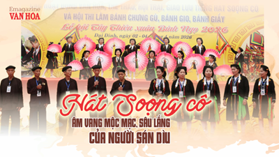 (Emagazine) Hát Soọng cô - Âm vang mộc mạc, sâu lắng của người Sán Dìu