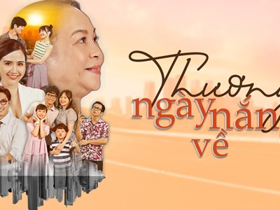 “Thương ngày nắng về” tranh giải tại Liên hoan Truyền hình toàn quốc lần thứ 41