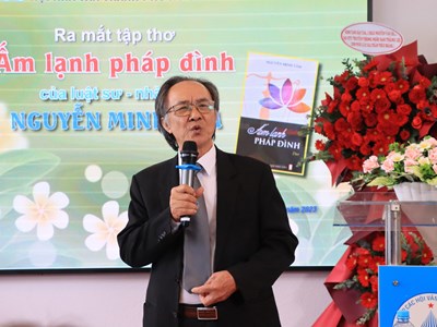 Ra mắt tập thơ “Ấm lạnh pháp đình” của luật sư Nguyễn Minh Tâm