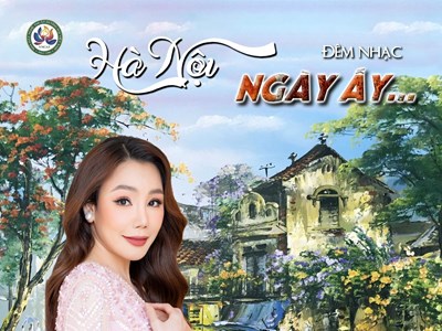 Hồ Quỳnh Hương, Hà Lê sẽ tham gia đêm nhạc "Hà Nội - Ngày ấy"
