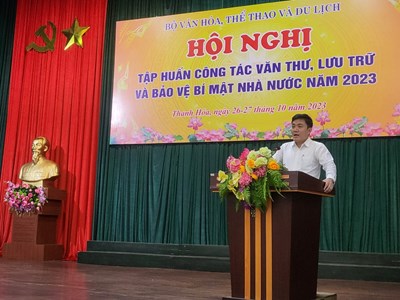 Bộ VHTTDL: Tập huấn công tác văn thư, lưu trữ và bảo vệ bí mật nhà nước năm 2023