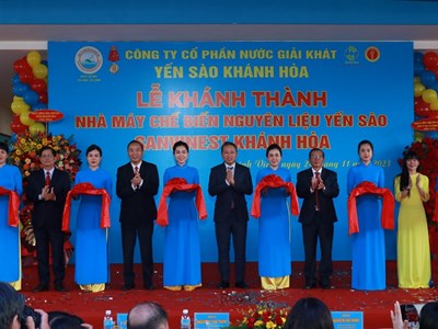 Khánh thành Nhà máy Chế biến nguyên liệu yến sào Sanvinest Khánh Hòa