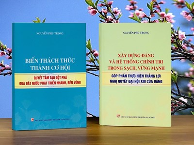 Xuất bản hai cuốn sách của Tổng Bí thư Nguyễn Phú Trọng