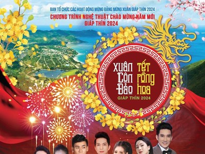 Chương trình nghệ thuật “Xuân Côn Đảo - Tết rồng hoa” chào năm mới tại Côn Đảo