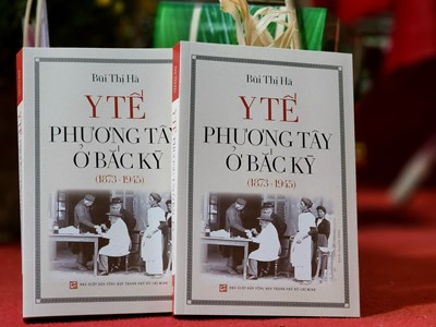 Ra mắt sách “Y tế phương Tây ở Bắc Kỳ (1873-1945)" nhân ngày Thầy thuốc Việt Nam