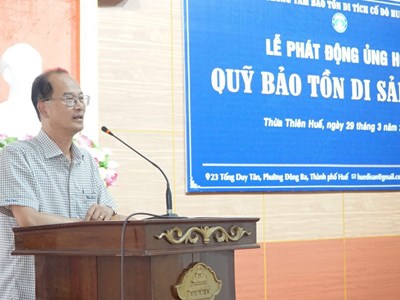 Phát động ủng hộ Quỹ Bảo tồn di sản Huế