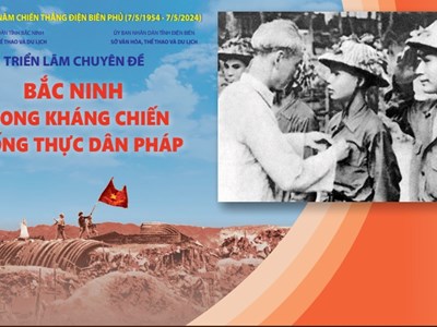 Triển lãm "Bắc Ninh trong kháng chiến chống thực dân Pháp"