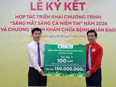 Quảng Ngãi ký kết chương trình hỗ trợ 100 ca phẫu thuật đục thủy tinh thể cho người nghèo