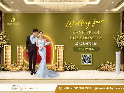 Wedding Fair U&I 2026 tại Đại Hỷ Palace – Chạm tay vào xu hướng cưới mới nhất