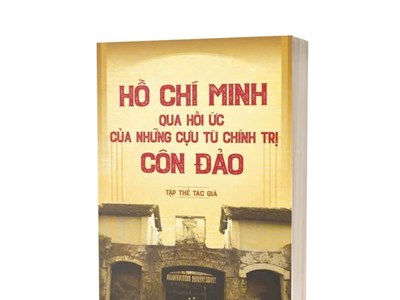 Ra mắt sách “Hồ Chí Minh qua hồi ức của những cựu tù chính trị Côn Đảo”