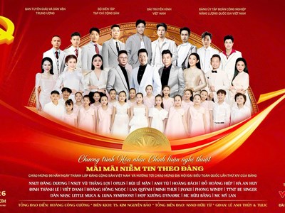 “Mãi mãi niềm tin theo Đảng”: Bản hòa ca của niềm tin, trí tuệ và khát vọng phát triển đất nước