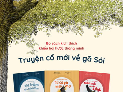 “Truyện cổ mới về gã Sói”: Một thế giới cổ tích hài hước, bất ngờ và đầy tương tác cho trẻ nhỏ