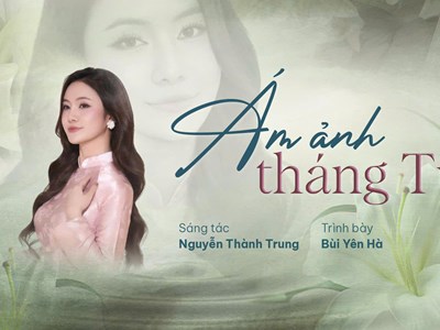 “Ám ảnh tháng Tư”: Nén tâm hương bằng âm nhạc trong mùa Tiết Thanh minh