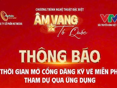 Đăng ký nhận vé miễn phí concert “Âm vang Tổ quốc”