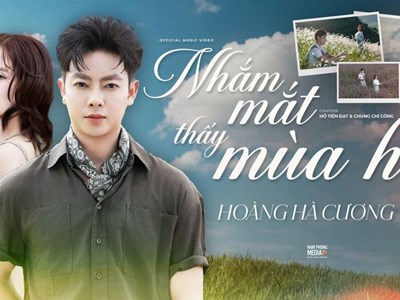 Mộc Châu lãng mạn trong MV “Nhắm mắt thấy mùa hè” của Hoàng Hà Cương