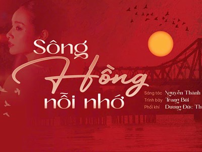 Lời tri ân sâu lắng gửi Thủ đô của nhạc sĩ Nguyễn Thành Trung
